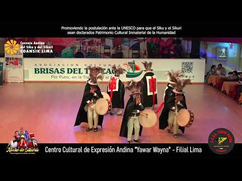 𝑵𝑶𝑪𝑯𝑬 𝑫𝑬 𝑺𝑰𝑲𝑼𝑹𝑰𝑺: Centro Cultural de Expresión Andina "Yawar Wayna" - Filial Lima