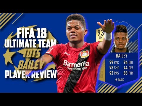 93 TOTS BAILEY PLAYER REVIEW FIFA 18 | 93 TOTS BAILEY REVIEW | FIFA 18 ULTIMATE TEAM