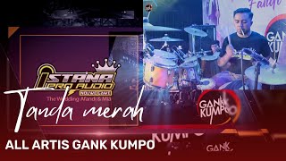 Download lagu Tanda Merah - All Artis GANK KUMPO - Ky Mandro Mode Simpatik mp3
