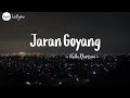 Jaran Goyang Nella Kharisma Lirik Lagu