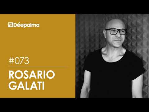 Déepalma Radioshow #073 with Rosario Galati [Déepalma Records]