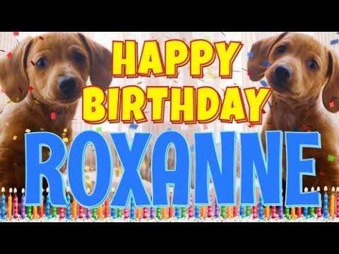 Happy Birthday Roxanne! ( Funny Talking Dogs ) What Is Free On My Birthday