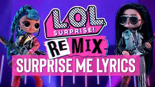 Download lagu Surprise Me | Lyric Video | L.O.L. Surprise! O.M.G. Remix mp3 Download lagu Surprise Me | Lyric Video | L.O.L. Surprise! O.M.G. Remix mp3