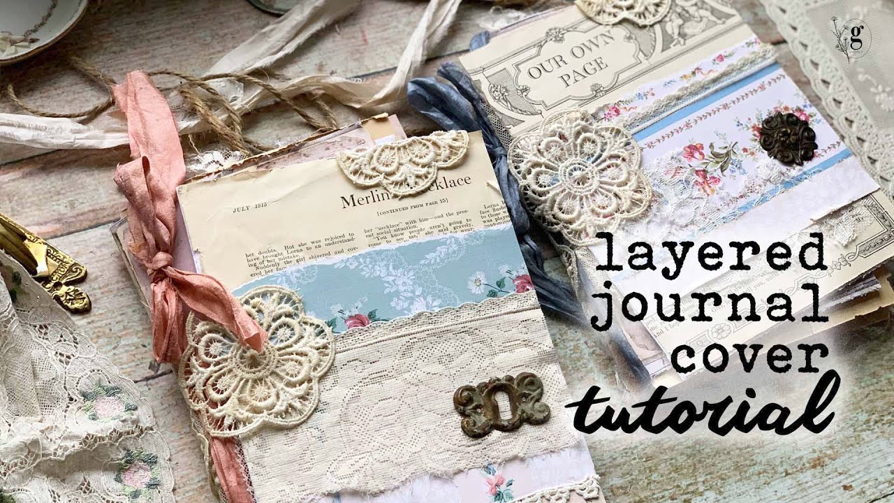 Romantic Layered Journal Cover | Step-By-Step Tutorial | Journals for Sale Flip Thru