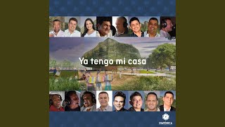 Ya Tengo Mi Casa Lyrics English Translation