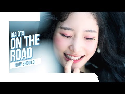 [REMAKE] How Should DIA OT9 sing On The Road?