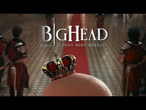 BIGHEAD - Cortometraje Oficial
