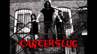 Cancerslug 2013 new song ( Hard For Blood )