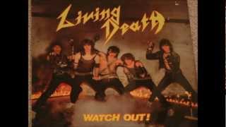 Living Death - WATCH OUT!