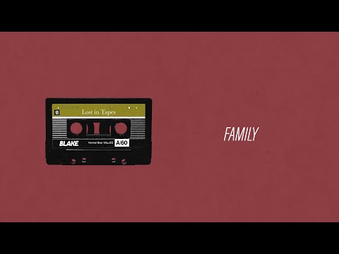BLAKE. - Family (Audio | 2019)