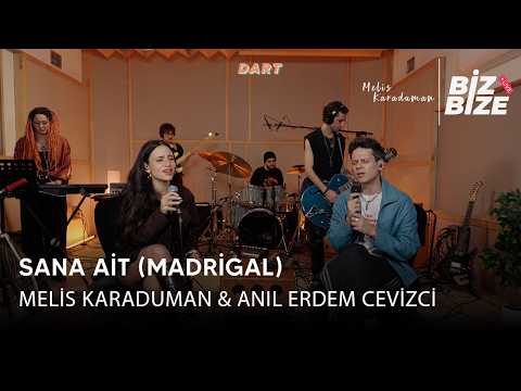 Melis Karaduman & Anıl Erdem Cevizci - Sana Ait (Madrigal) | Biz Bize Live Session