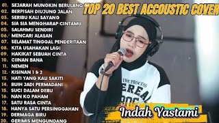 Download lagu Indah Yastami Top 20 Best Akustik Terpopuler | Sejarah Mungkin Berulang | Full Album Terbaru mp3