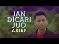 ARIEF - Jan Dicari Juo [ Official MV ] Lagu Pop Minang Terpopuler