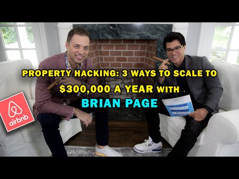 &#x202a;Property Hacking: 3 Ways To Scale To $300,000 A Year w/ Brian Page&#x202c;&rlm;