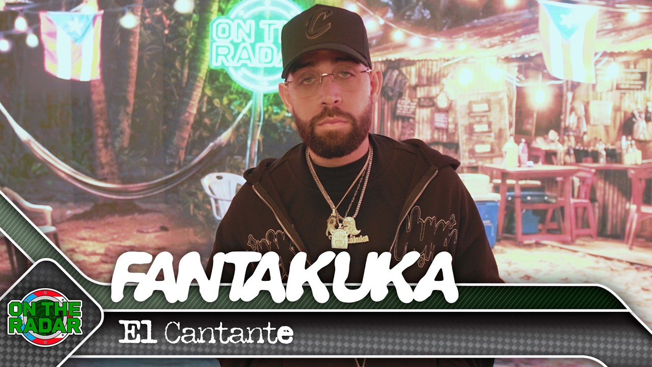 Fantakuka "El Cantante" | On The Radar Puerto Rico 🇵🇷