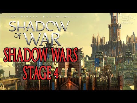 Shadow of War - ACT IV: Shadow Wars - Stage 4 (Nemesis Difficulty Walkthrough)