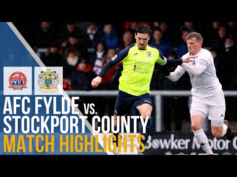 FA Trophy - AFC Fylde Vs Stockport County - Match Highlights - 16.03.2019