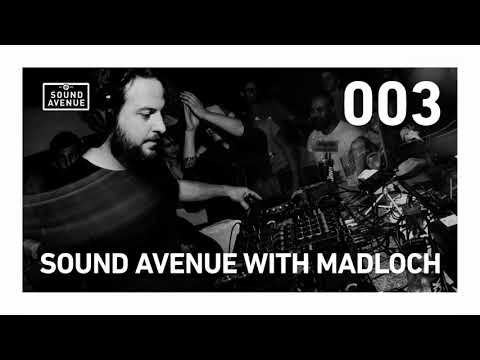 Sound Avenue with Madloch 003 (June 2012)