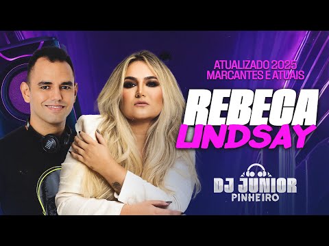 REBECA LINDSAY 2025 - REBECA LINDSAY MAIO 2025  - MELODY ROMÂNTICO 2025 BY DJ JUNIOR PINHEIRO