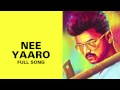 Nee Yaaro - Full Audio Song - Kaththi