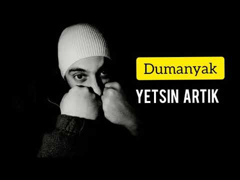 Dumanyak - Yetsin Artık (Official Audio)