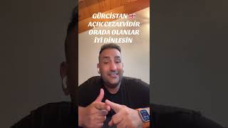 Gürcistan’da kaçak durumda kalma 