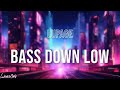 Lupage - BASS DOWN LOW (Lyrics)