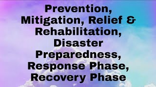Dealing With Disaster (Prevention, Mitigation, Relief & Rehabilitation, Disaster Preparedness,)