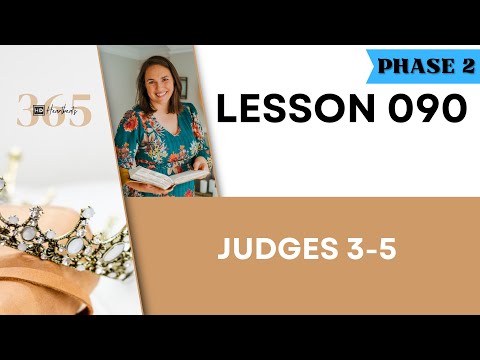 Lesson 090 | Judges 3-5 | Heartbeat of God | 2025 Bible Study & Commentary