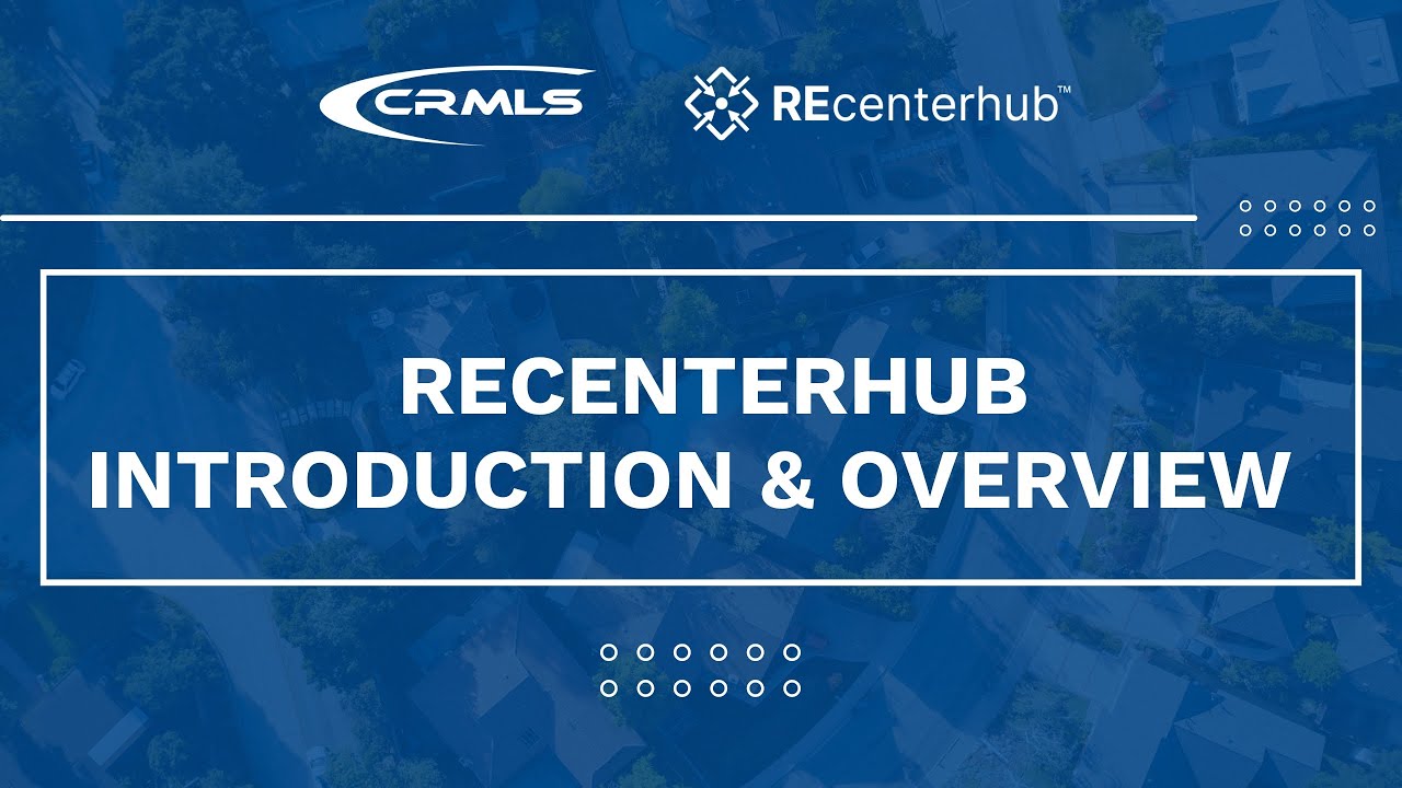 REcenterhub Introduction & Overview