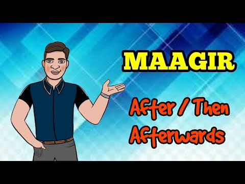 Learn Konkani with Saurabh ~ Prepositions "MAAGIR" ~ After/Afterwards/Then