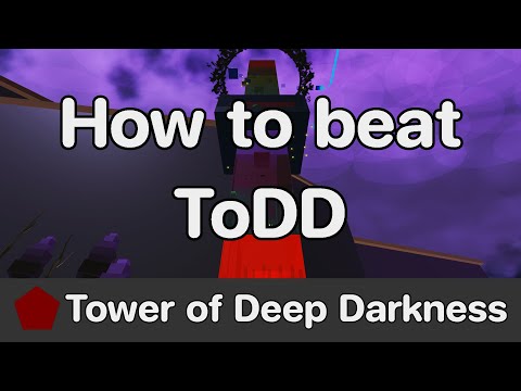 [Remastered] EToH - Tower of Deep Darkness (ToDD) guide