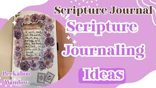 SCRIPTURE JOURNAL | SCRIPTURE JOURNALING IDEAS WITH A PEEKABOOK WINDOW