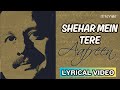 Shehar Mein Tere Official Lyric Video Pankaj Udhas Aafreen Vol 2