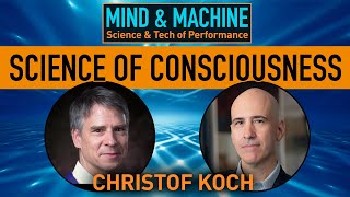 The Neuroscience of Consciousness with Christof Koch