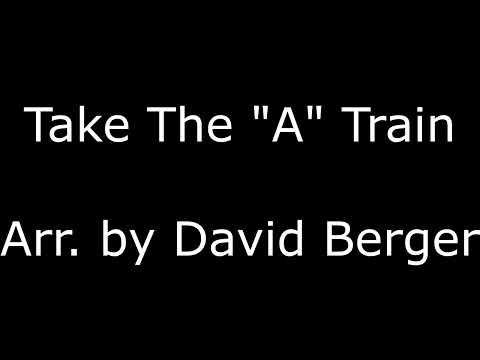 Take The A Train - David Berger