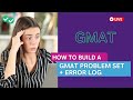 How To Build A GMAT Problem Set Error Log