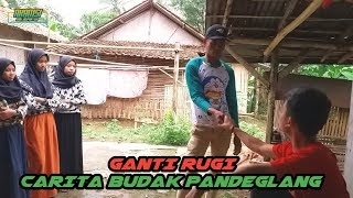 Download lagu Ganti rugi || Carita budak Pandeglang || AKAMSI || SUNDA PANDEGLANG mp3