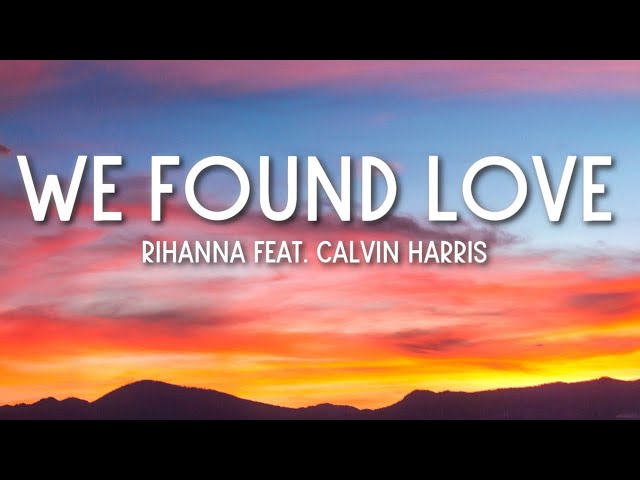 Download We Found Love (feat. Calvin Harris) Rihanna