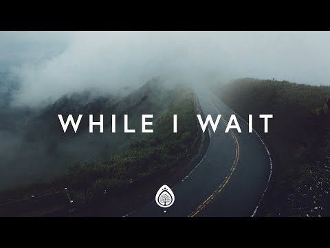 While I Wait - Youtube Lyric Video