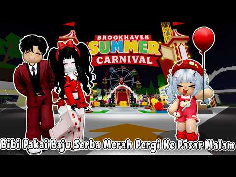 BIBI PAKAI BAJU SERBA MERAH SELAMA 24 JAM BERMAIN DI PASAR MALAM CARNIVAL || BROOKHEAVEN🏡ROBLOX INDO