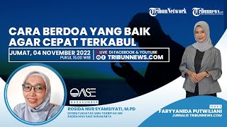 OASE: Cara Berdoa yang Baik agar Cepat Terkabul