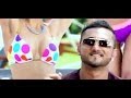 "Sunny Sunny Yaariyan" Feat.Yo Yo Honey Singh ...