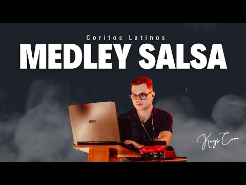 Medley CORITOS Salsa | Yo quiero sentir el ESPIRITU de DIOS | Manda el FUEGO | Keys Cam