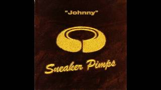 Sneaker Pimps - Johnny (1996)
