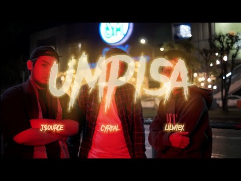 UMPISA - CyReal, Lilwiex, j$ource [ Prod. MrBeats ]