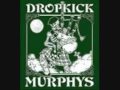 Dropkick Murphys - I'm Shipping Up To Boston ...