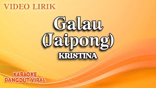 Download lagu Kristina - Galau Jaipong ( Video lirik) mp3
