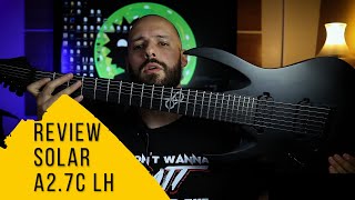 Video thumbnail for REVIEW SOLAR GUITAR A2.7C LH [English Subs] | PTBR by Clã Be Metal (Bruno Mello)