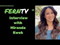 FERNTV Interview With Miranda Kwok